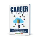 Career Climber – Sure-fire Strategies For Soaring Success In Your Career-Ebook