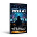 Viral Content Creation With AI-Ebook